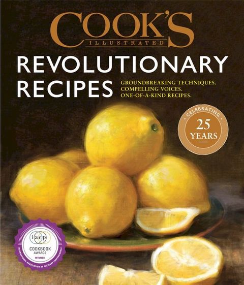 Cook's Illustrated Revolutionary Recipes(Kobo/電子書)