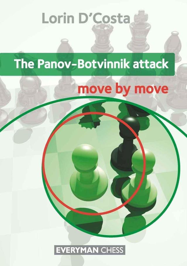  The Panov-Botvinnik Attack: Move by Move(Kobo/電子書)