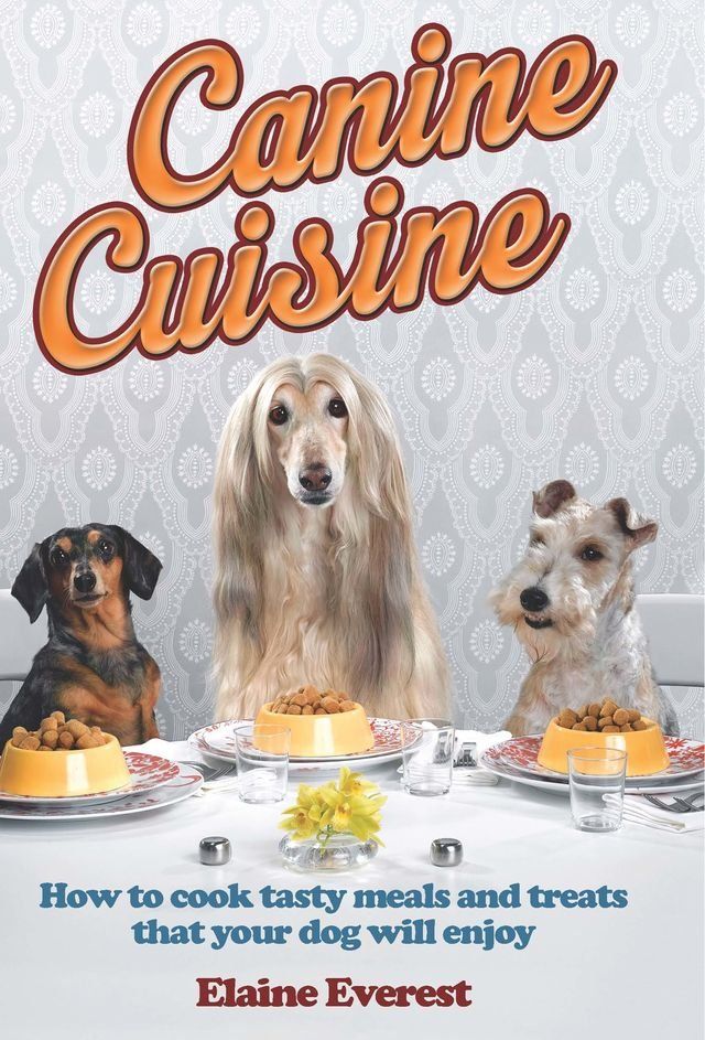  Canine Cuisine(Kobo/電子書)