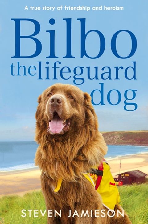 Bilbo the Lifeguard Dog(Kobo/電子書)