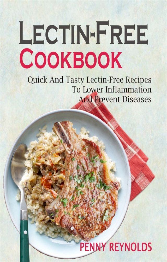  Lectin-Free Cookbook(Kobo/電子書)