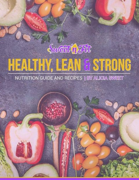 Healthy, Lean & Strong(Kobo/電子書)