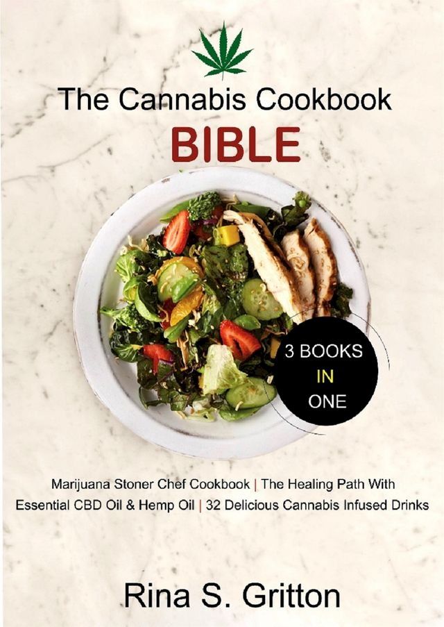  The Cannabis Cookbook Bible 3 Books in 1(Kobo/電子書)