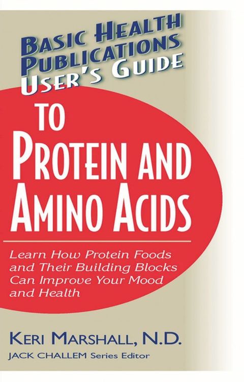 User's Guide to Protein and Amino Acids(Kobo/電子書)