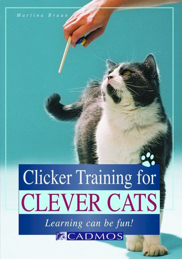  Clicker Training for Clever Cats(Kobo/電子書)