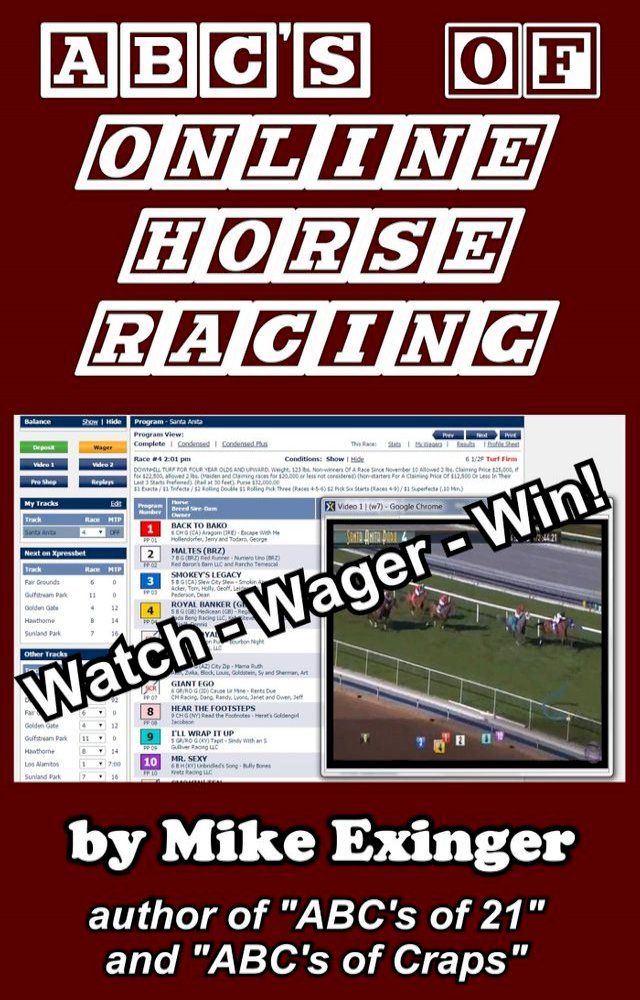  ABC’s of Online Horse Racing: Watch – Wager – Win(Kobo/電子書)