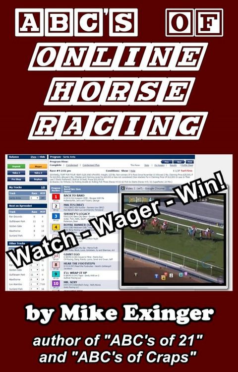 ABC’s of Online Horse Racing: Watch – Wager – Win(Kobo/電子書)