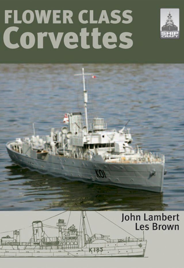  Flower Class Corvettes(Kobo/電子書)