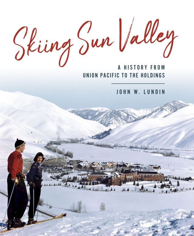  Skiing Sun Valley(Kobo/電子書)