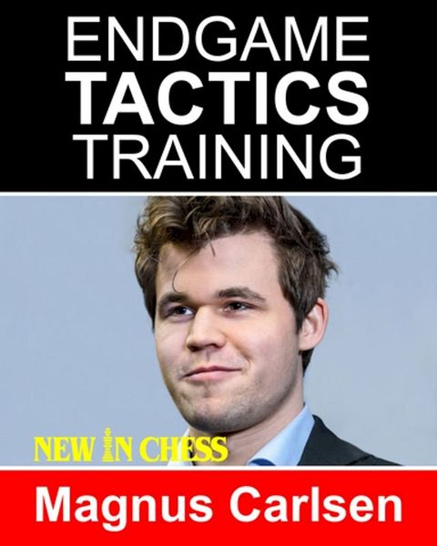 Endgame Tactics Training Magnus Carlsen(Kobo/電子書)