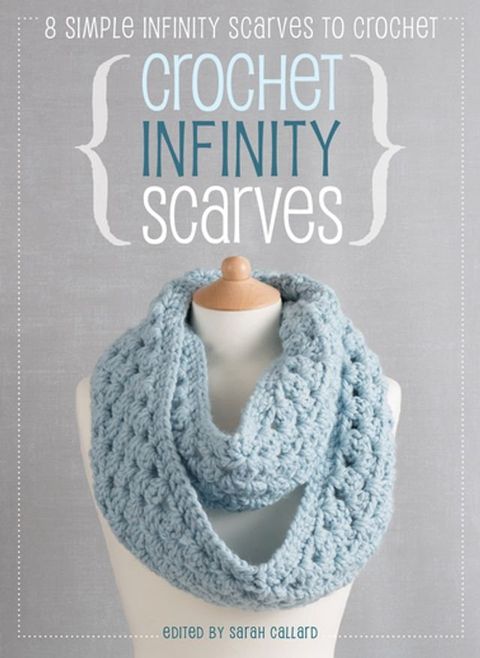 Crochet Infinity Scarves(Kobo/電子書)