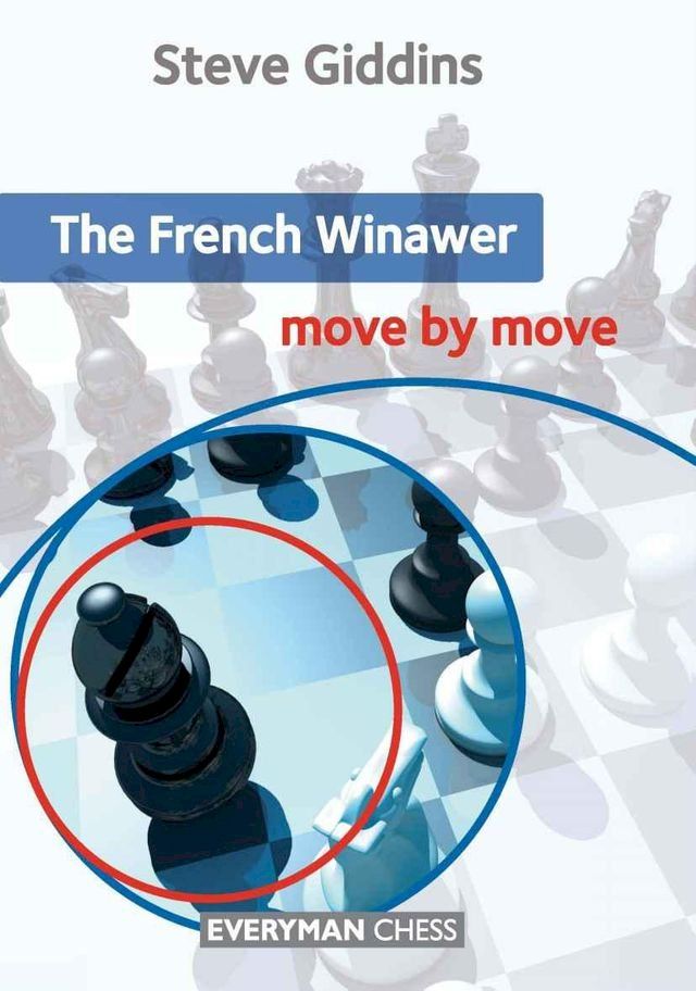  The French Winawer: Move by Move(Kobo/電子書)