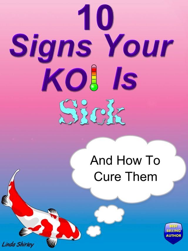  10 Signs Your Koi Is Sick(Kobo/電子書)