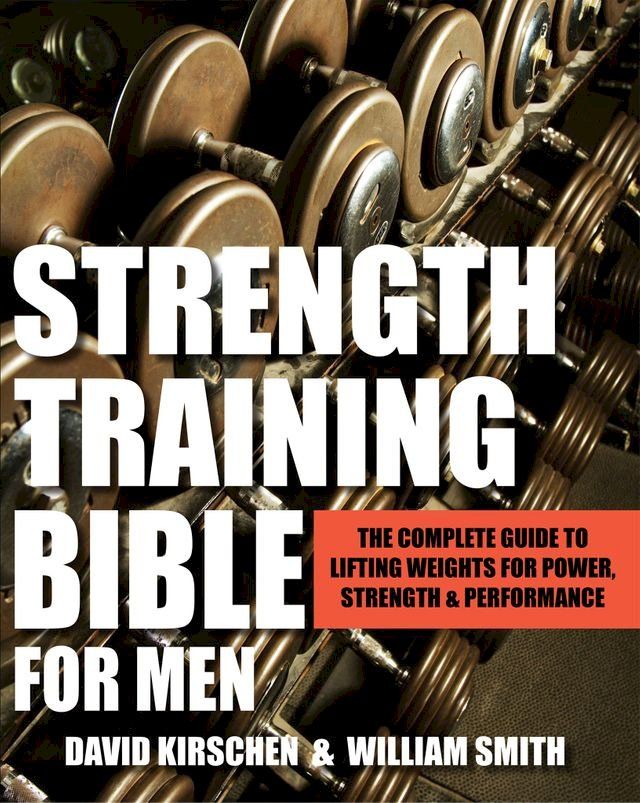  Strength Training Bible for Men(Kobo/電子書)