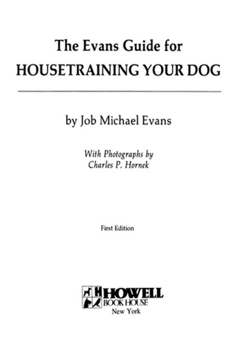 The Evans Guide for Housetraining Your Dog(Kobo/電子書)