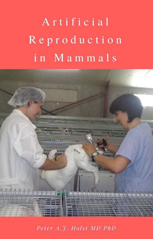  Artificial Reproduction in Mammals(Kobo/電子書)