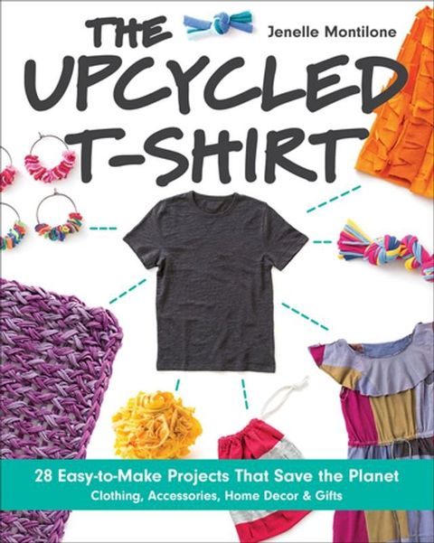 The Upcycled T-Shirt(Kobo/電子書)