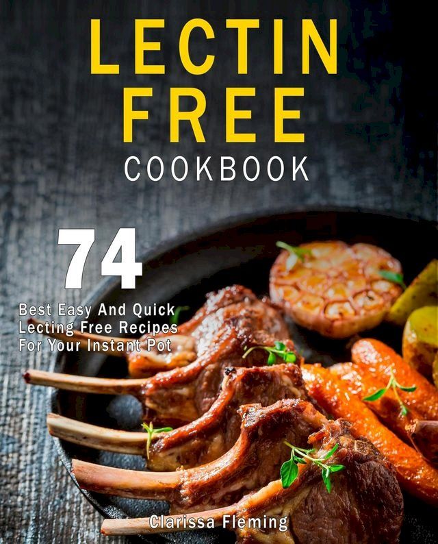  Lectin Free Cookbook(Kobo/電子書)