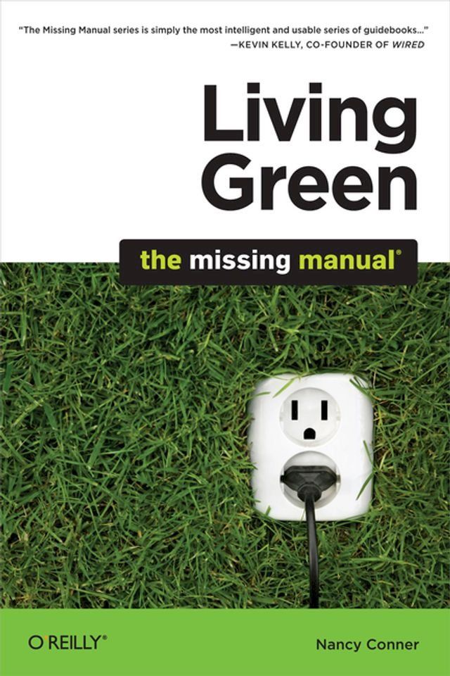  Living Green: The Missing Manual(Kobo/電子書)