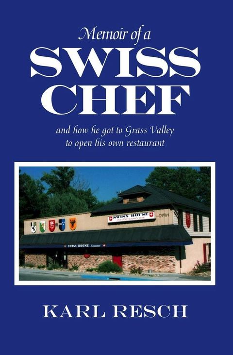 Memoir of a Swiss Chef(Kobo/電子書)