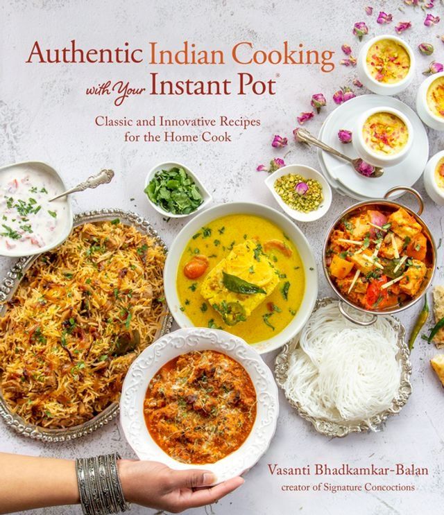  Authentic Indian Cooking with Your Instant Pot(Kobo/電子書)