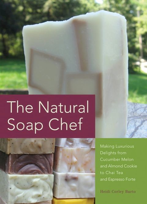 The Natural Soap Chef(Kobo/電子書)