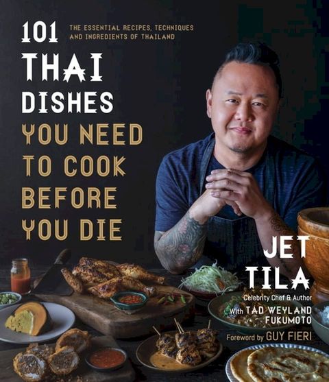 101 Thai Dishes You Need to Cook Before You Die(Kobo/電子書)