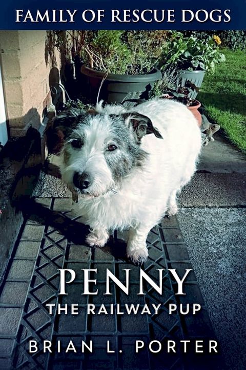 Penny The Railway Pup(Kobo/電子書)