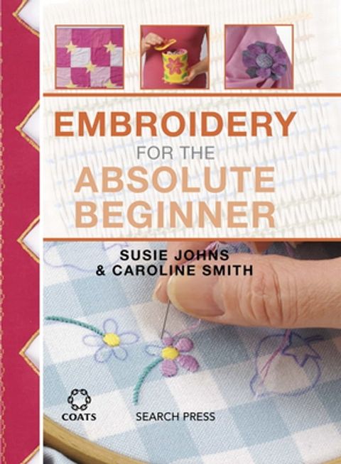 Embroidery for the Absolute Beginner(Kobo/電子書)