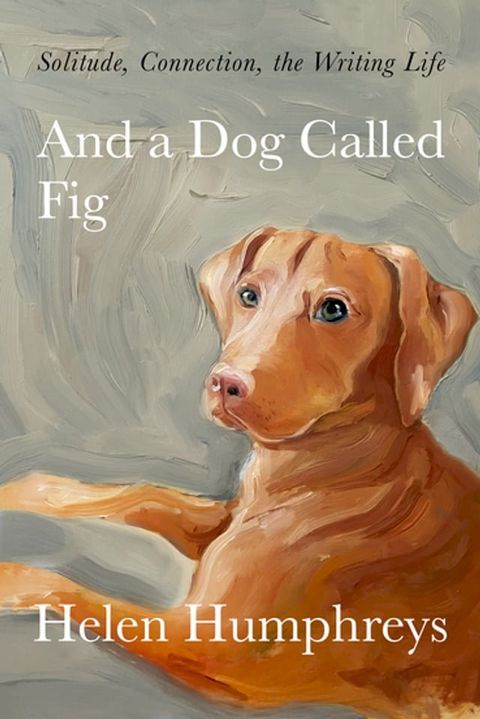 And a Dog Called Fig(Kobo/電子書)