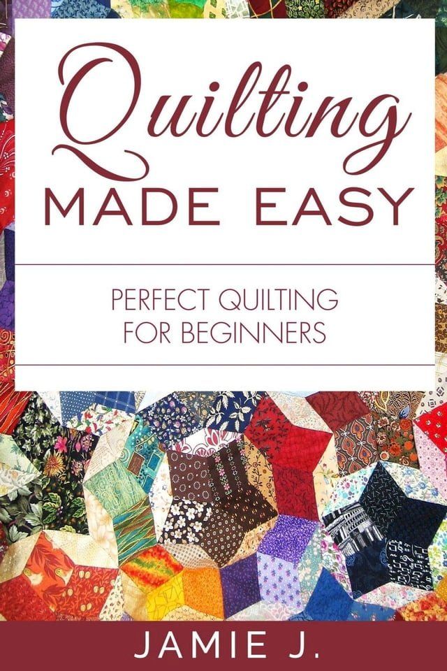  Quilting Made Easy(Kobo/電子書)