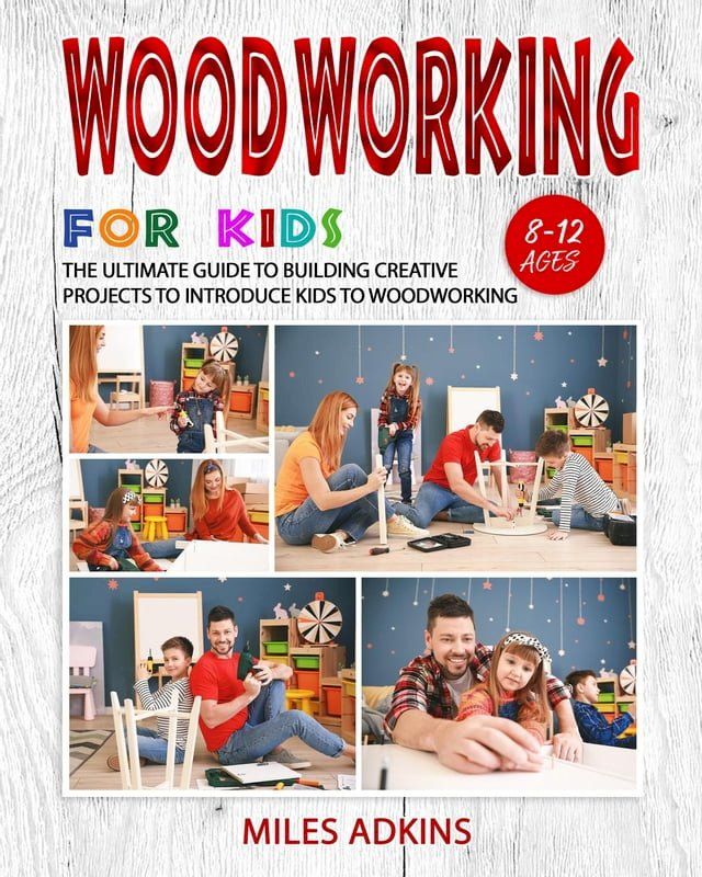  Woodworking for Kids(Kobo/電子書)