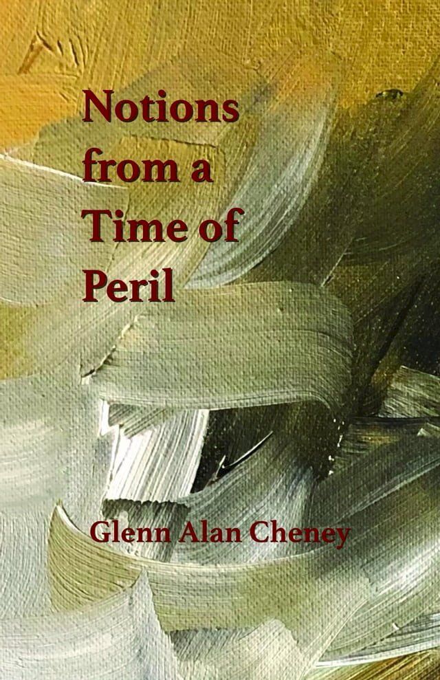  Notions from a Time of Peril(Kobo/電子書)