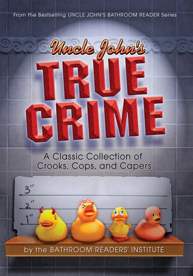  Uncle John's True Crime(Kobo/電子書)