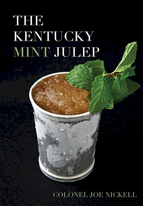 The Kentucky Mint Julep(Kobo/電子書)