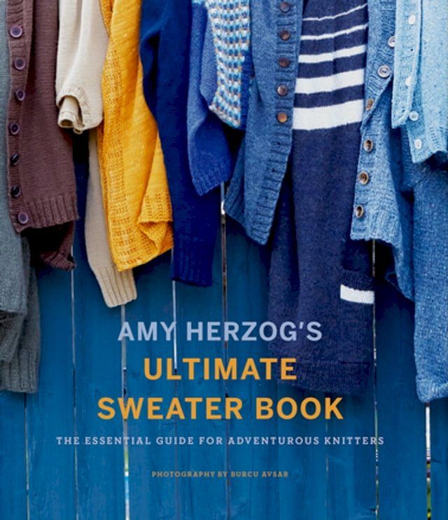  Amy Herzog's Ultimate Sweater Book(Kobo/電子書)