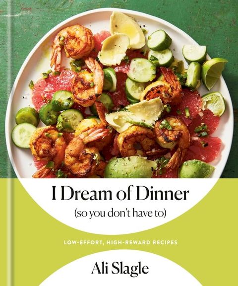 I Dream of Dinner (so You Don't Have To)(Kobo/電子書)