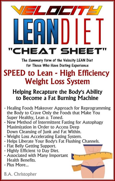 The Velocity LEAN Diet - Cheat Sheet Action Plan Edition(Kobo/電子書)