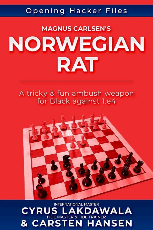  Magnus Carlsen's Norwegian Rat(Kobo/電子書)