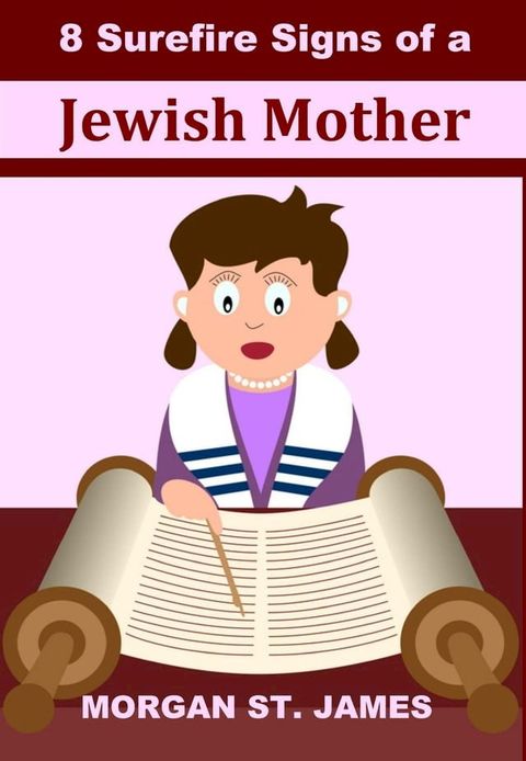 8 Surefire Signs of a Jewish Mother(Kobo/電子書)