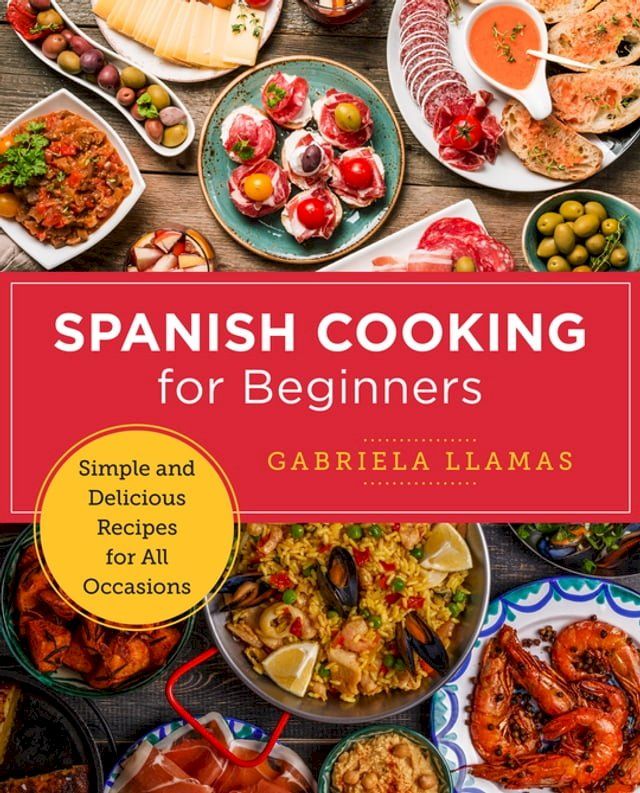  Spanish Cooking for Beginners(Kobo/電子書)