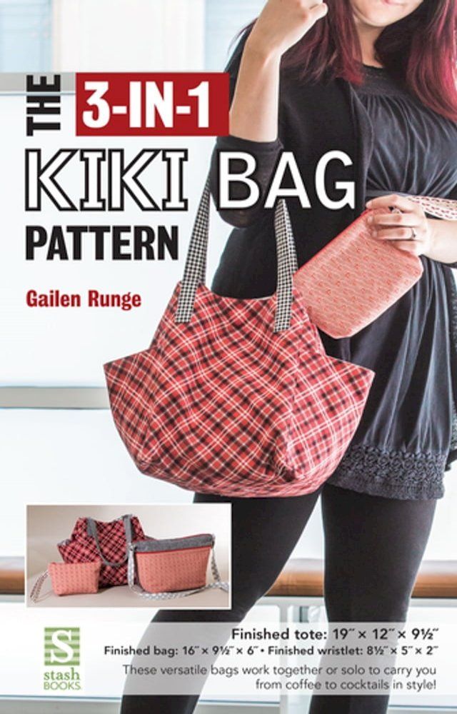  The 3-in-1 Kiki Bag Pattern(Kobo/電子書)