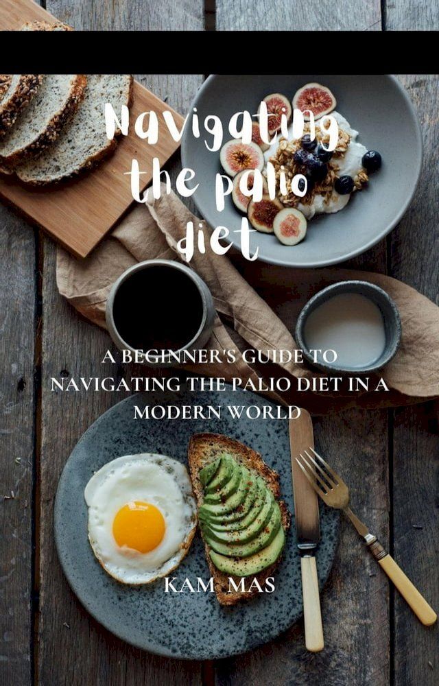  Navigating the Palio Diet(Kobo/電子書)