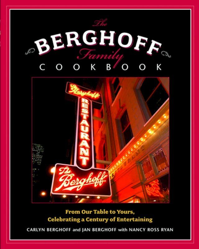  The Berghoff Family Cookbook(Kobo/電子書)