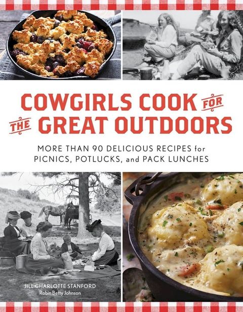 Cowgirls Cook for the Great Outdoors(Kobo/電子書)