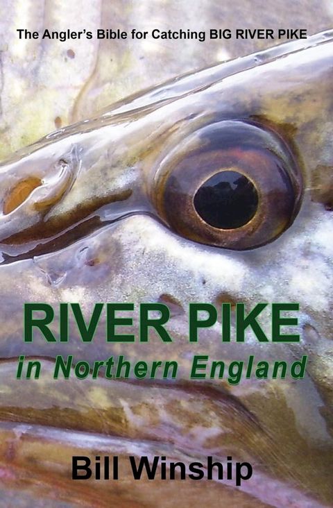 RIVER PIKE in Northern England(Kobo/電子書)