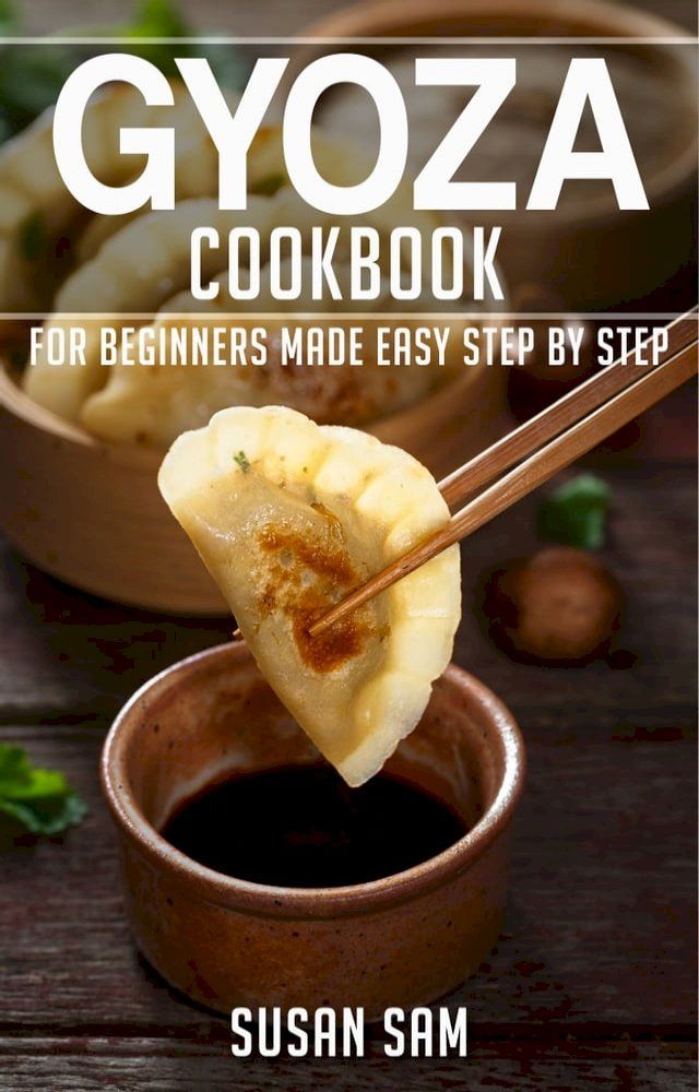  Gyoza Cookbook(Kobo/電子書)