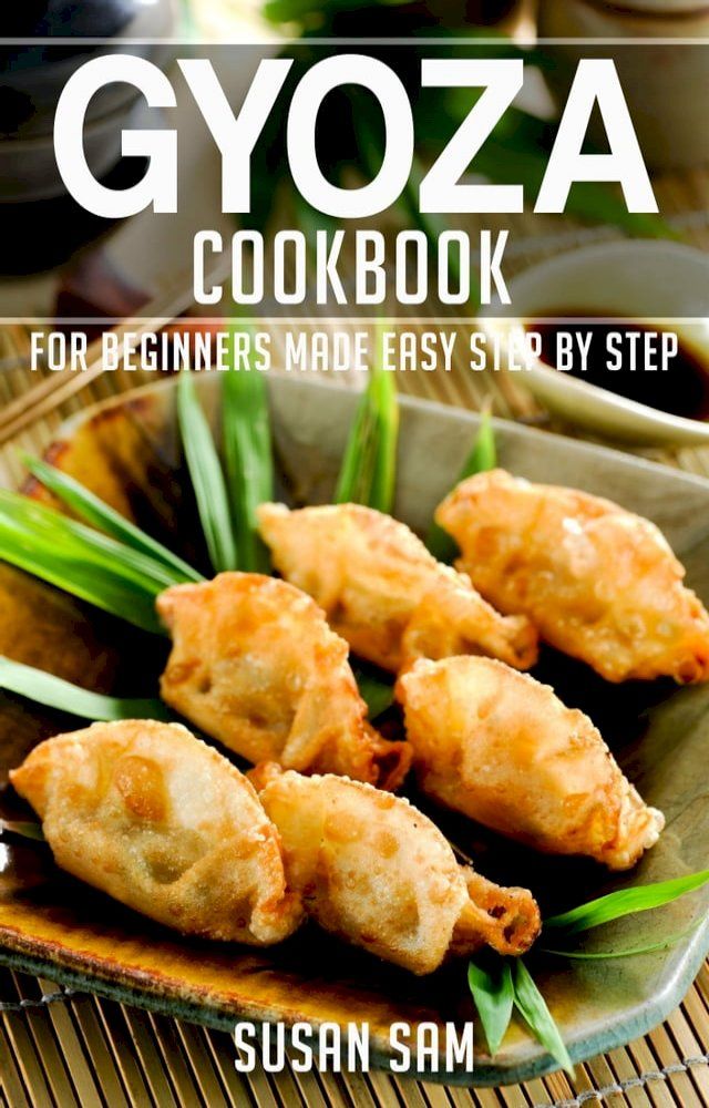  Gyoza Cookbook(Kobo/電子書)