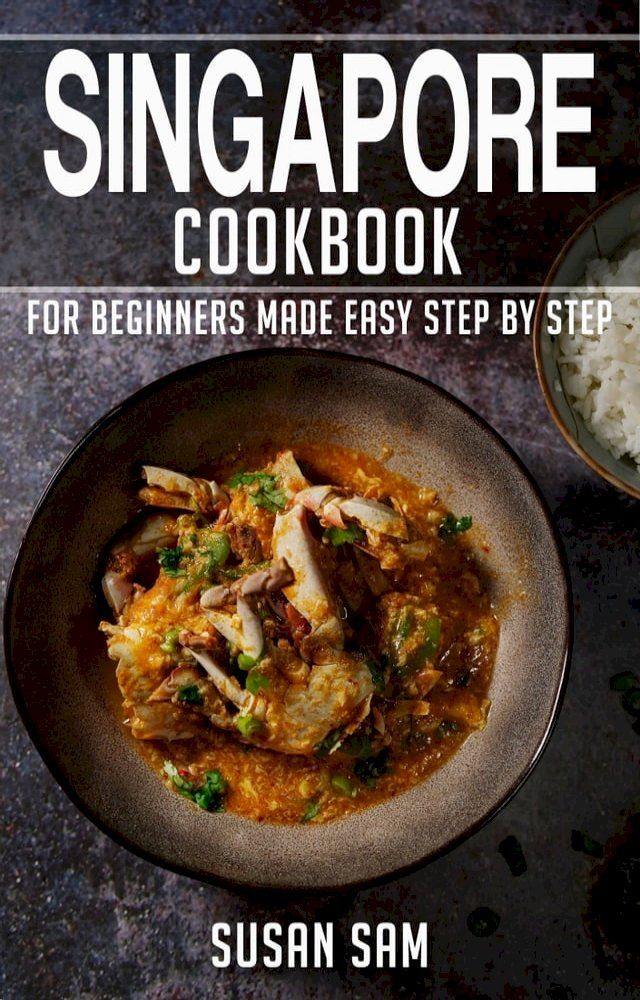  Singapore Cookbook(Kobo/電子書)