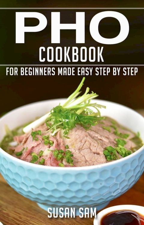 Pho Cookbook(Kobo/電子書)